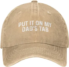 Put It On My Dad'S Tab Hat Women Baseball Hat Graphic Hat